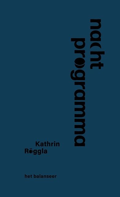 Foto van Nachtprogramma - kathrin röggla - paperback (9789079202768)