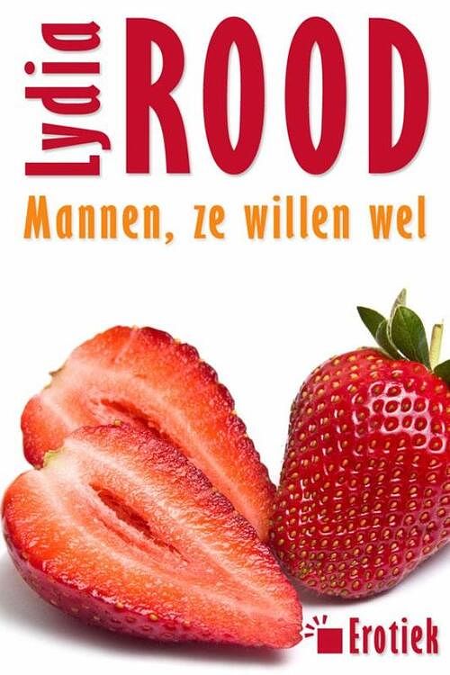 Foto van Mannen, ze willen wel - lydia rood - ebook (9789490848323)