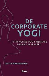 Foto van De corporate yogi - judith manshanden - ebook (9789024447435)