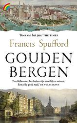 Foto van Gouden bergen - francis spufford - paperback (9789041714206)