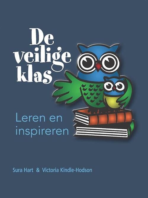 Foto van De veilige klas - sura hart, victoria kindle-hodson - paperback (9789081674515)