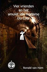 Foto van Vier vrienden en het amulet van madame du cour - ronald van ham - ebook (9789463673877)