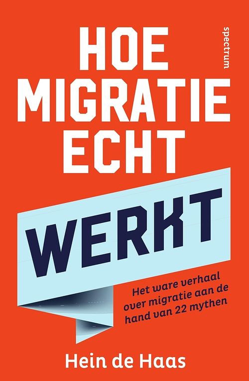 Foto van Hoe migratie echt werkt - hein de haas - ebook