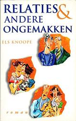 Foto van Relaties en andere ongemakken - els knoope - ebook (9789085709596)