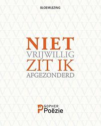 Foto van Niet vrijwillig zit ik afgezonderd... - wietse hummel - paperback (9789493230606)