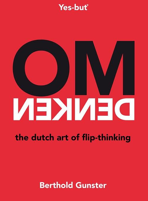 Foto van Omdenken, the dutch art of flip-thinking - berthold gunster - ebook