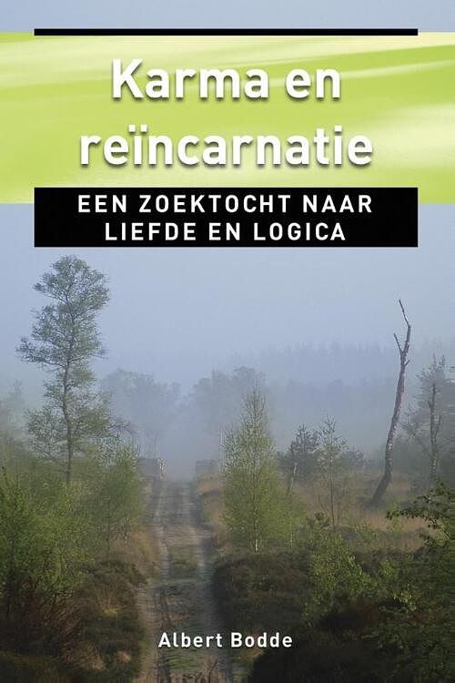 Foto van Karma en reincarnatie - albert bodde - ebook (9789020209389)