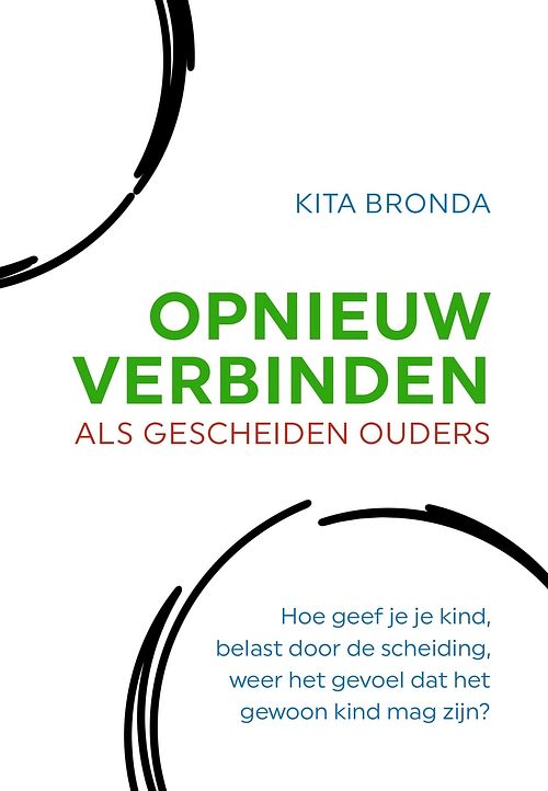 Foto van Opnieuw verbinden als gescheiden ouders - kita bronda - ebook (9789082236477)