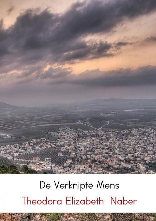 Foto van De verknipte mens - theodora elizabeth naber - paperback (9789402171662)