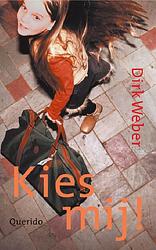 Foto van Kies mij! - dirk weber - ebook (9789045108810)