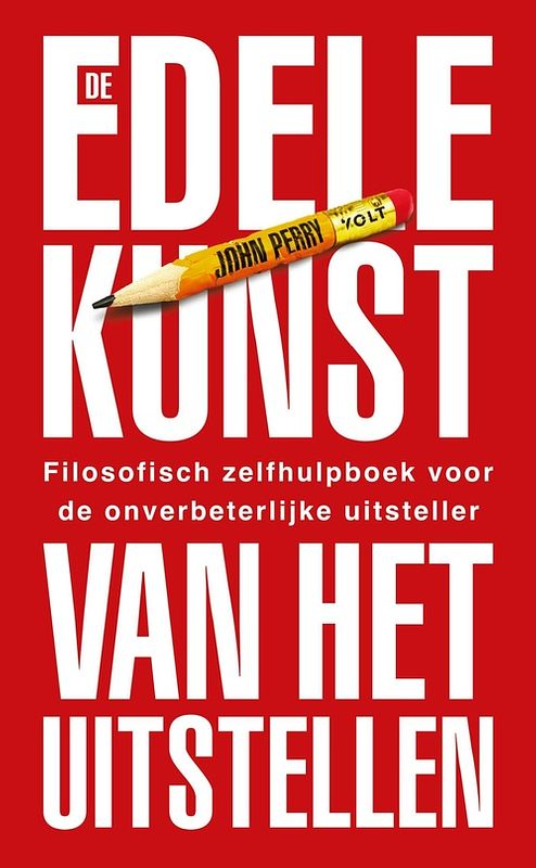 Foto van De edele kunst van het uitstellen - john perry - ebook