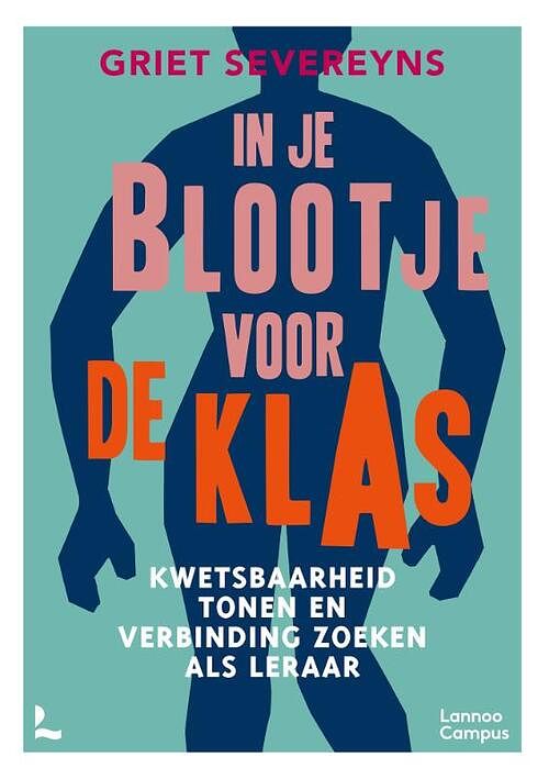 Foto van In je blootje voor de klas - griet severeyns - paperback (9789401474887)