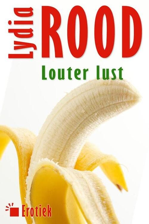 Foto van Louter lust - lydia rood - ebook (9789490848132)