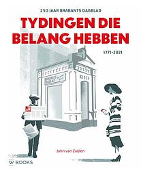 Foto van Tydingen die belang hebben - john van zuijlen - hardcover (9789462584549)