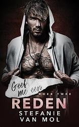 Foto van Geef me een reden - stefanie van mol - paperback (9789464402322)