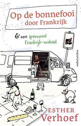 Foto van Op de bonnefooi door frankrijk - esther verhoef - paperback (9789026361982)