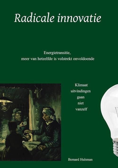 Foto van Radicale innovatie - bernard hulsman - paperback (9789090350462)