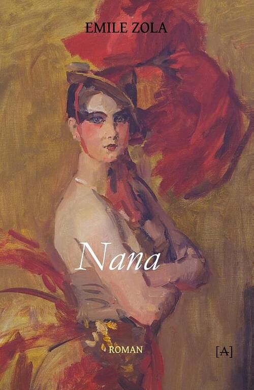 Foto van Nana - émile zola - paperback (9789491618901)