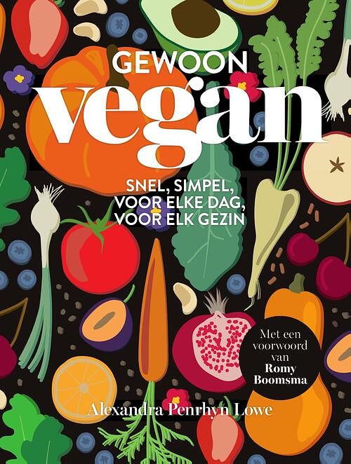 Foto van Gewoon vegan - alexandra penrhyn lowe - ebook (9789000360604)