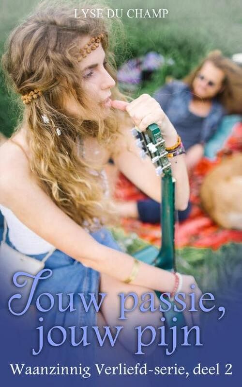 Foto van Jouw passie, jouw pijn - lyse du champ - paperback (9789403679181)