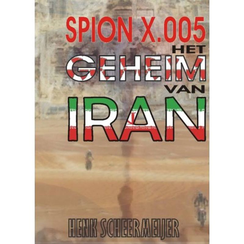 Foto van Spion x.005 / het geheim van iran