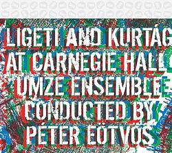 Foto van Ligeti, kurtag: live at carnegie hall - cd (5998309301629)