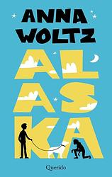 Foto van Alaska - anna woltz - ebook (9789045120201)