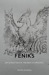 Foto van Feniks - peter huizing - paperback (9789403675688)