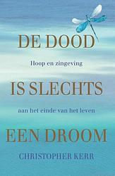 Foto van De dood is slechts een droom - carine mardorossian, christopher kerr - ebook (9789493228108)