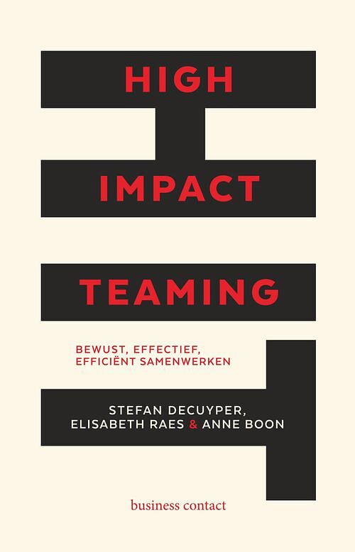 Foto van High impact teaming - anne boon, elisabeth raes, stefan decuyper - ebook (9789047011972)