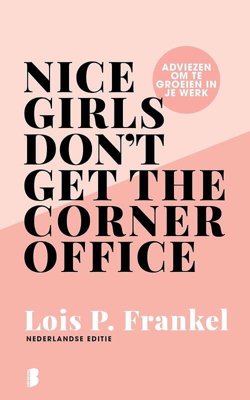 Foto van Nice girls don'st get the corner office - lois p. frankel - ebook (9789402311402)