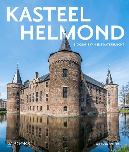 Foto van Kasteel helmond - wies van leeuwen - hardcover (9789462584846)