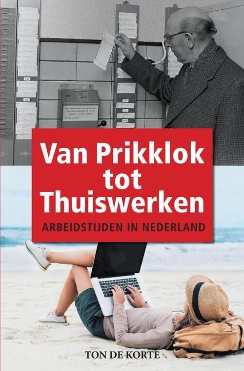 Foto van Van prikklok tot thuiswerken - ton de korte - paperback (9789403668765)