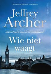 Foto van Wie niet waagt - jeffrey archer - ebook (9789402762983)