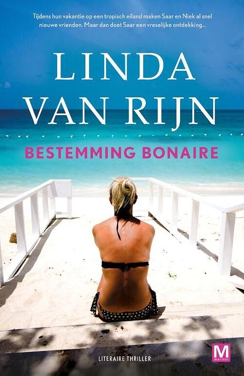 Foto van Bestemming bonaire - karin dienaar, linda van rijn - paperback (9789460684586)