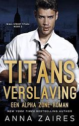 Foto van Titans verslaving - anna zaires - paperback (9789464656350)