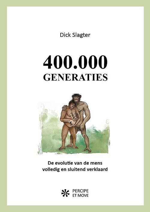 Foto van 400.000 generaties - dick slagter - paperback (9789090332727)