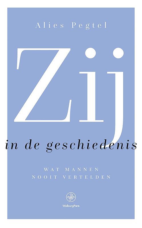 Foto van Zij in de geschiedenis - alies pegtel - ebook (9789462495197)