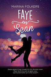 Foto van Faye en sean - marina folkers - ebook (9789020537567)