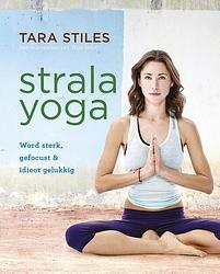 Foto van Strala yoga - tara stiles - ebook (9789021564197)