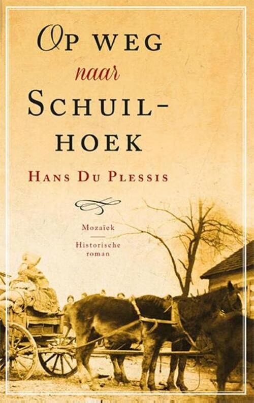 Foto van Op weg naar schuilhoek - hans de plessis - ebook (9789023996354)