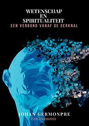 Foto van Wetenschap en spiritualiteit: een verbond vanaf de oerknal - johan germonpré - paperback (9789403678832)