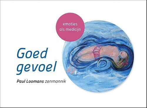 Foto van Goed gevoel - paul loomans - ebook (9789020213096)