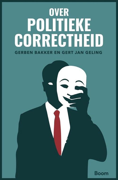 Foto van Over politieke correctheid - gerben bakker, gert-jan geling - ebook (9789024422692)