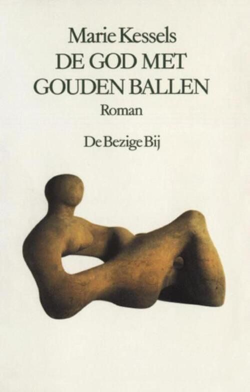 Foto van De god met gouden ballen - marie kessels - ebook (9789023472278)