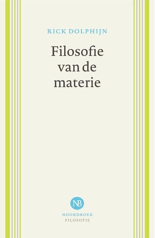 Foto van Filosofie van de materie - rick dolphijn - paperback (9789056159740)