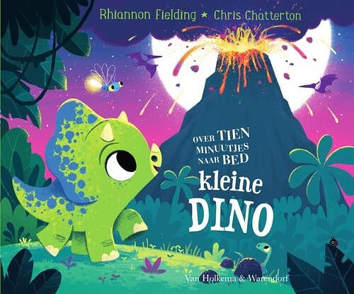 Foto van Over tien minuutjes naar bed kleine dino - rhiannon fielding - hardcover (9789000380152)