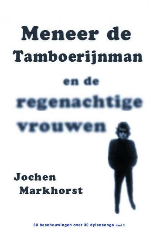 Foto van Meneer de tamboerijnman en de regenachtige vrouwen - jochen markhorst - paperback (9789402152791)