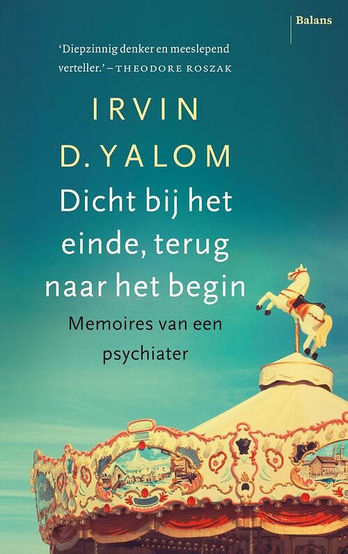 Foto van Dicht bij het einde, terug naar het begin - irvin d. yalom - ebook (9789460035227)