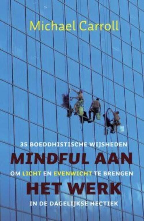 Foto van Mindful aan het werk - michael carroll - ebook (9789025902483)